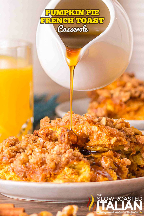titled: Pumpkin Pie French Toast Casserole