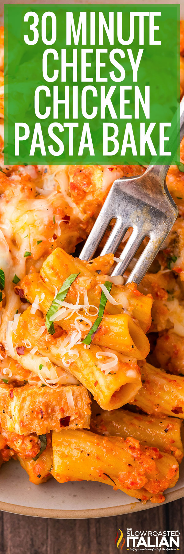 30 Minute Cheesy Chicken Pasta Bake -PIN