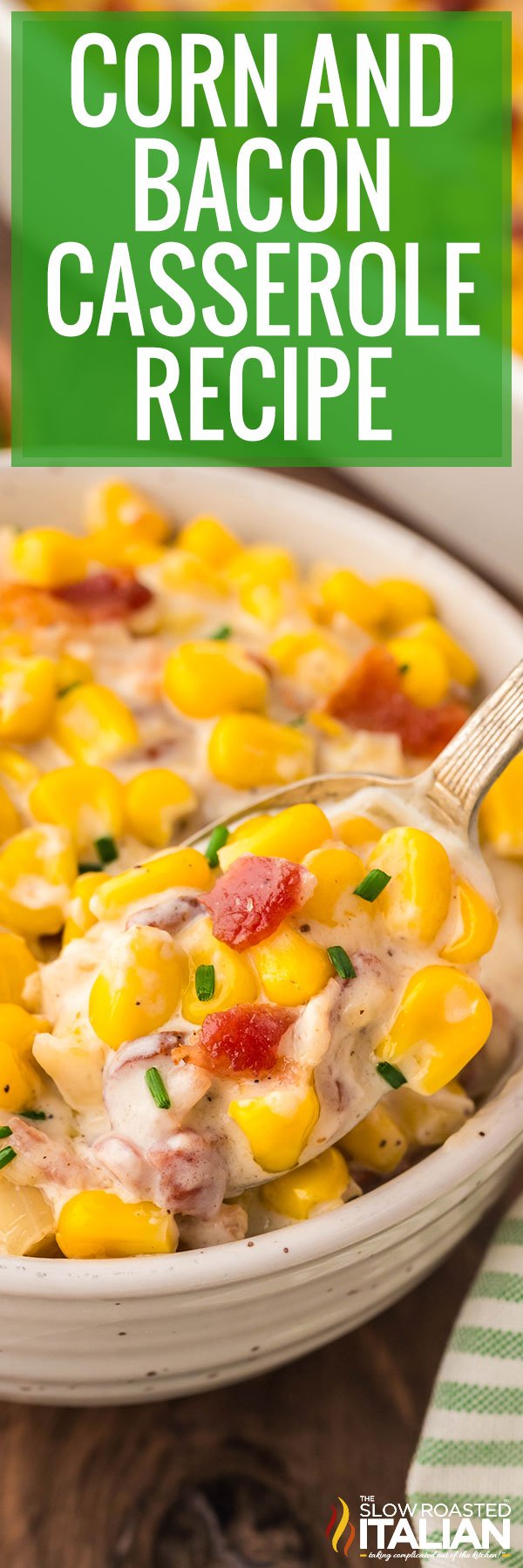 Corn and Bacon Casserole -PIN