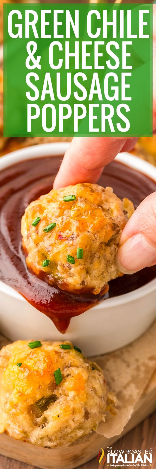 Green Chile & Cheese Sausage Poppers -PIN