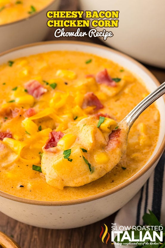 titled image: Cheesy Bacon Chicken Corn Chowder Recipe