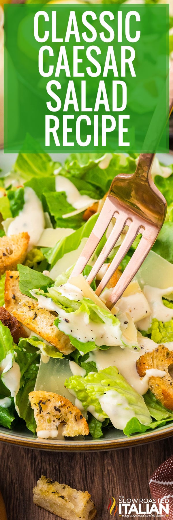 Classic Caesar Salad Recipe -PIN