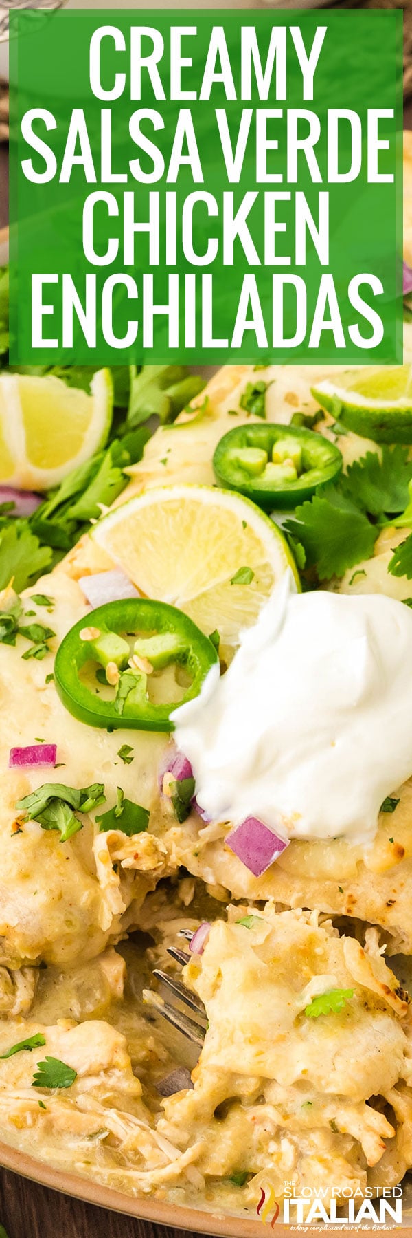Creamy Salsa Verde Chicken Enchiladas -PIN