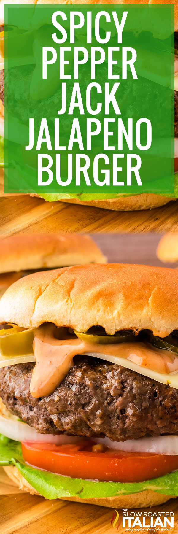Spicy Pepper Jack Jalapeno Burger -PIN