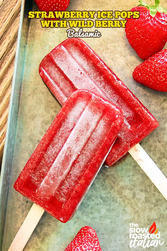 Titled: Strawberry Ice Pops With Wild Berry Balsamic
