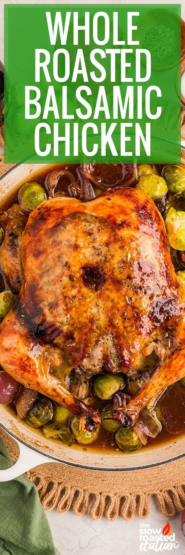 Whole roasted balsamic chicken with Brussels sprouts in a pan