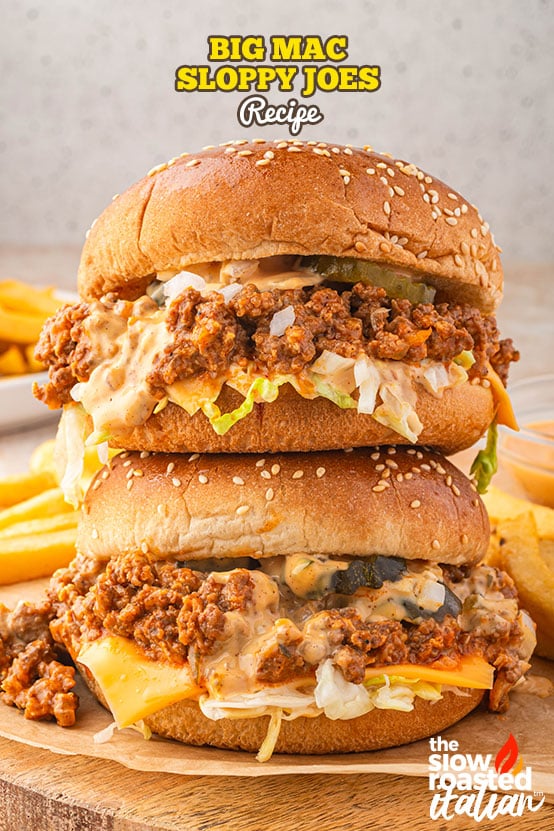 Stacked Big Mac sloppy joes on sesame buns with melted cheese, shredded lettuce, pickles, and special sauce, served with fries